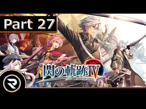 The Legend of Heroes: Trails of Cold Steel 4 - Part 27 (PS4 JP) 【英雄伝説 閃の軌跡IV】