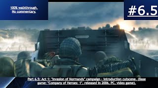 Company of Heroes: 1 (2006, PC) - 100% blind walkthrough - part 6.5 - IoN campaign introduction.