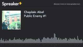 Public Enemy #1 (part 2 of 2)