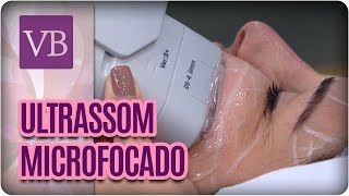 Ultrassom Microfocado - Você Bonita (04/01/17)