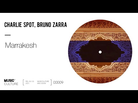 Charlie Spot, Bruno Zarra - Marrakesh