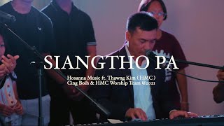 Siangtho Pa || Hosanna Worship ft. Thawng Kim ( HMC ) & Cing Boih