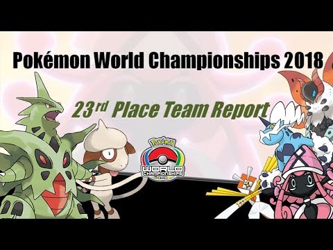 Pokémon Worlds 2018 - 23rd Place Team Report w/ Baz Anderson