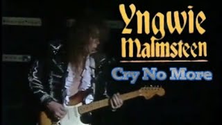 Yngwie J. Malmsteen - Cry No More (Unofficial Fan Made Music Video)