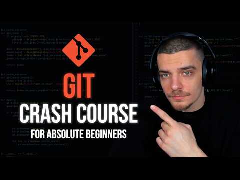 Git Crash Course - Full Tutorial For Beginners