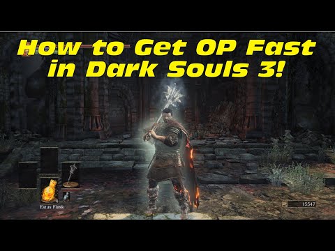 How to Get OP Fast in Dark Souls 3!