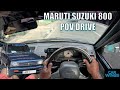 Maruti Suzuki 800 POV Drive And Quick Review Car Wings