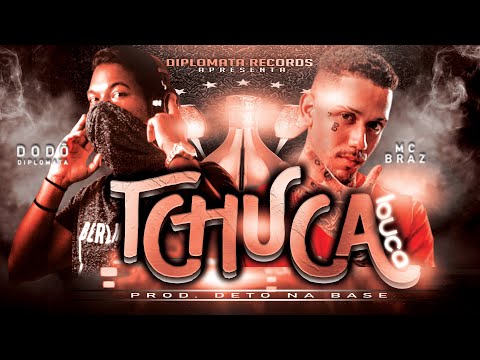 Dodô Diplomata  e  MC Braz  - TCHUCA LOUCA - Musica Nova  BREGA FUNK REMIX 2021 (Prod  Deto Na Base)
