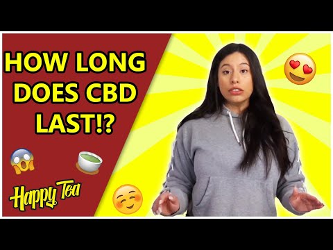Happy Tea - How Long Does CBD Last?