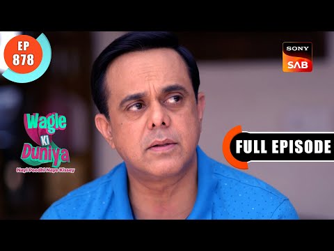 Follow Your Dreams, Rajesh! | Wagle Ki Duniya | Ep 878 | Full Episode | 23 Jan 2024