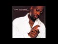 Just Don't Wanna Be Lonely - Will Downing