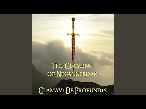 The Claiming of Negankerdak