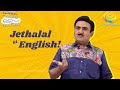 Jethalal Ki English Taarak Mehta Ka Ooltah Chashmah TMKOC Comedy तारक मेहता का