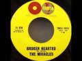 "Broken Hearted" by The Miracles