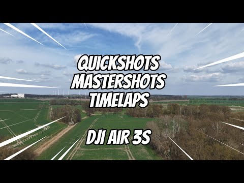 Teil 4 DJI Air 3s / Quickshots / Mastershots / Timelaps