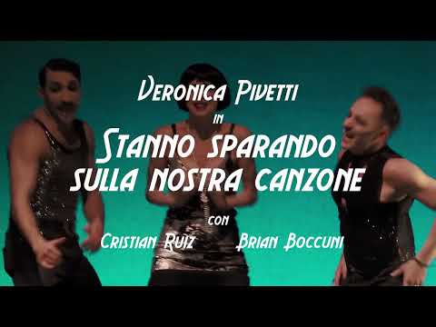 Stanno sparando sulla nostra canzone con Veronica Pivetti, Cristian Ruiz, Brian Boccuni