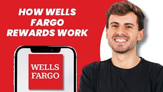 How Wells Fargo Rewards Work