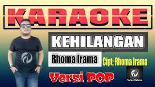 Download lagu KARAOKE KEHILANGAN Rhoma Irama Versi POP | Fadlan Deluma mp3 Download lagu KARAOKE KEHILANGAN Rhoma Irama Versi POP | Fadlan Deluma mp3