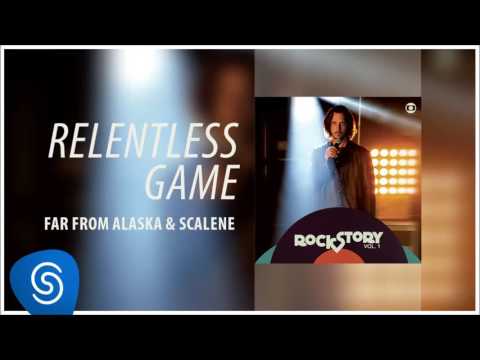 Relentless Game - Far From Alaska & Scalene (Áudio Oficial) [Trilha da novela Rock Story]