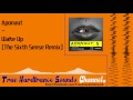 Aponaut - Wake Up (The Sixth Sense Remix)