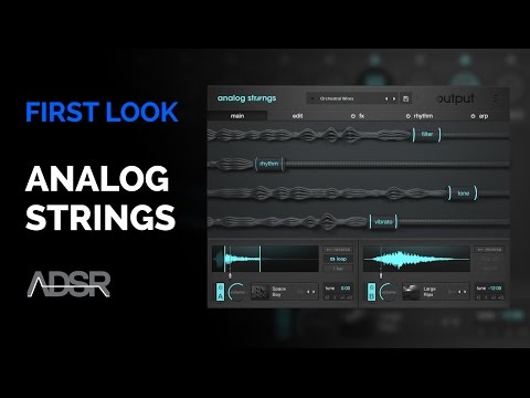 Analog Strings by Output - First Look