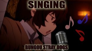 Bungou Stray Dogs Characters Singing !?