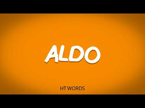 How to pronounce ALDO