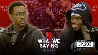 WWS 203: Fumbling Baddies & Sancho The Client | What We Saying
