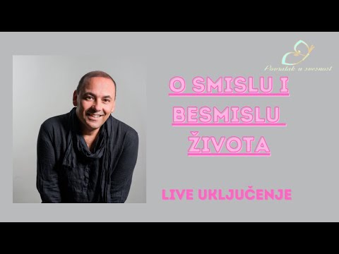 O smislu i besmislu života - live uključenje - Dr Nenad Petković