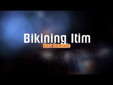 Bert Dominic - Bikining Itim (lyrics)