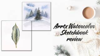 Arrtx Watercolour Sketchbook Testing - Watercolor Paper Surprised Me!