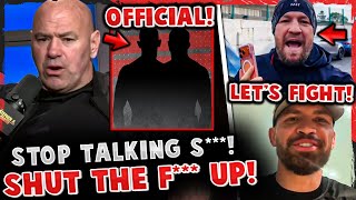 Dana White ABSOLUTELY SNAPS! BIG MAIN EVENT ANNOUNCED! Conor McGregor vs Mauricio Ruffy!?