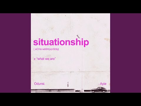 Situationship (feat. AYLØ)