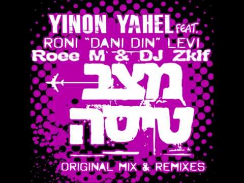 Yinon Yahel Ft. Dani Din - Flight Mode (Roee M & DJ Zkif Remix)