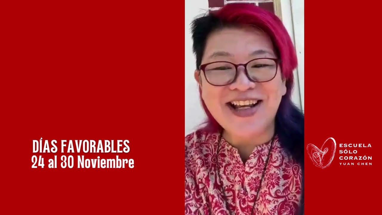 Planifica tu Semana con la mejor Energía Días Favorables del 24 al 30 Nov | Yuan Chen | FENG SHUI