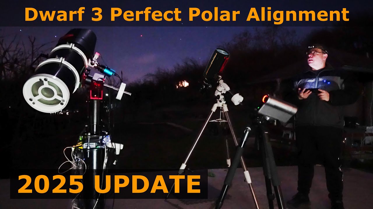 Dwarf 3 Perfect Polar Alignment | 2025 Update! Fine Tuning in Eq Mode