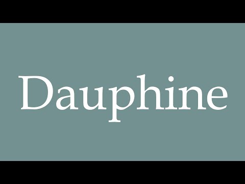How to Pronounce ''Dauphine'' Correctly in French