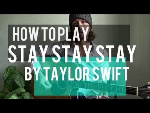 How to Play Stay Stay Stay by Taylor Swift - EASY SONG Acoustic Guitar Lesson