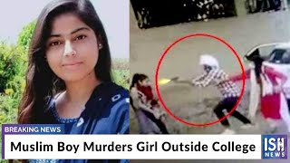 Muslim Boy Murders Girl Outside College