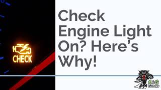 Check Engine Light On? Here's Why!