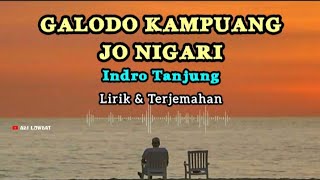 Download lagu GALODO KAMPUANG JO NIGARI - INDRO TANJUNG || LIRIK DAN ARTINYA mp3 Download lagu GALODO KAMPUANG JO NIGARI - INDRO TANJUNG || LIRIK DAN ARTINYA mp3