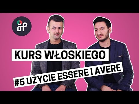 Użycie essere i avere po włosku (kurs włoskiego - lekcja 5)