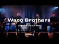 Waco Brothers - Building Our Own Prison | Audiotree Staged