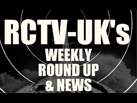 rctvuks-weekly-news-and-round-up--episode-6