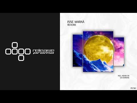 PREMIERE: Isse Maraà - Reverie (Gai Barone Remix) [Polyptych]