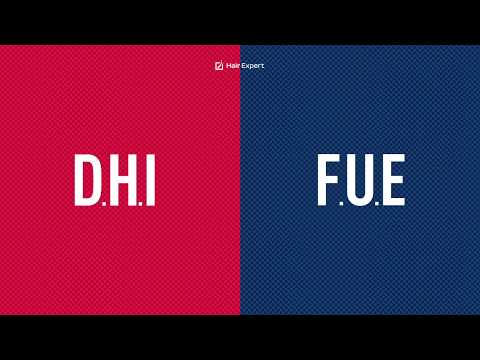DHI vs FUE - What are their differences and similarities?