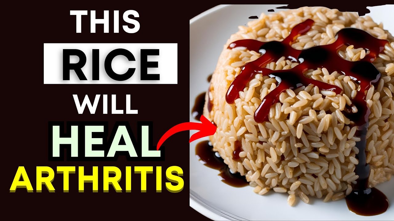 Top 3 Types of Rice Every Arthritis Patient Must Eat for Pain & Inflammation Relief