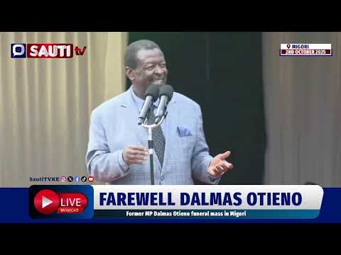LIVE: Burial Ceremony for Former MP Dalmas Otieno