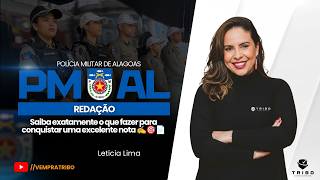 PMAL | Redação: Saiba exatamente o que fazer para conquistar uma excelente nota ✍️🎯📄