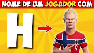 🏆 Você Consegue Lembrar um Jogador de A até Z? | Só os Verdadeiros Fãs Acertam | Detona Quiz